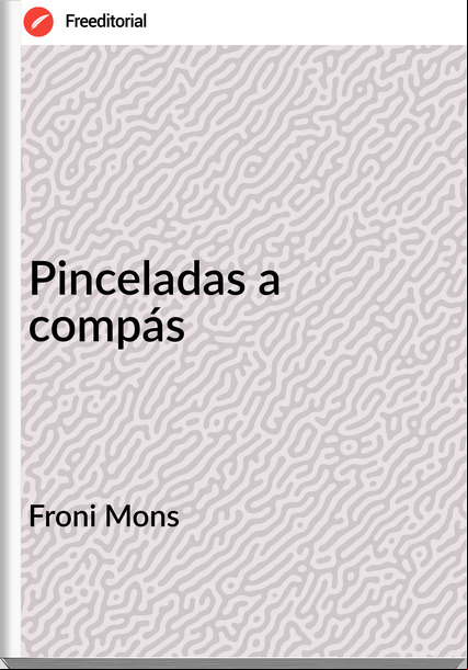 Froni Mons Pinceladas a compás