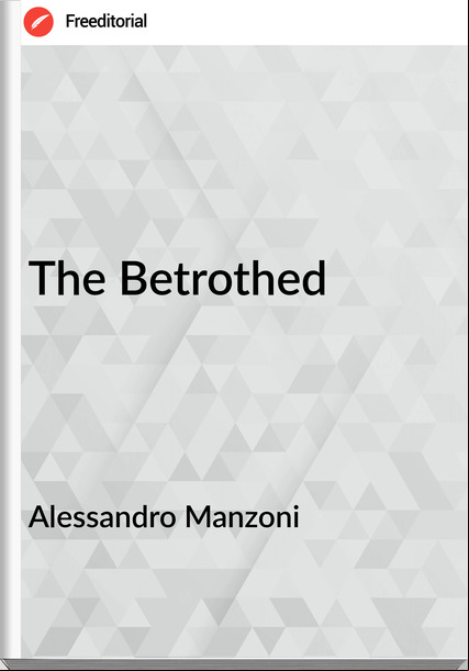 Alessandro Manzoni The Betrothed
