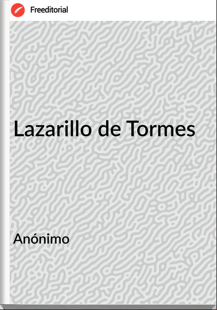 Anónimo Lazarillo de Tormes