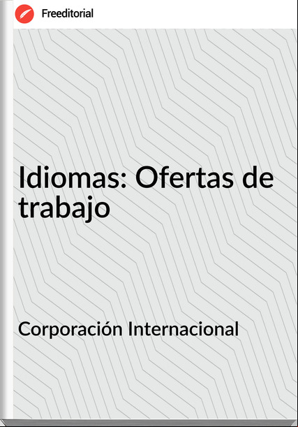 Corporación Internacional - Idiomas: Ofertas de trabajo