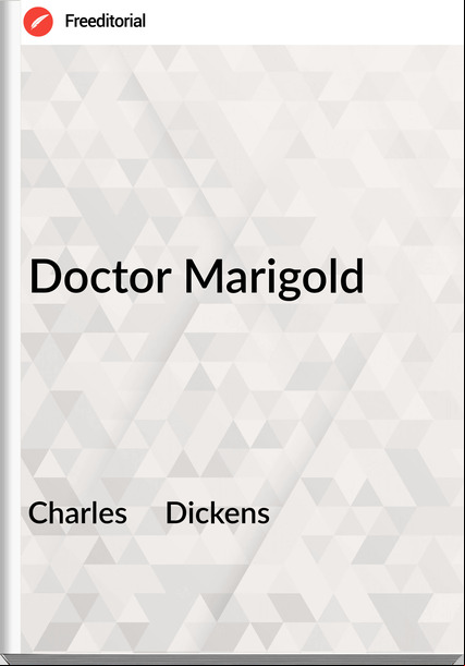 Charles Dickens Doctor Marigold