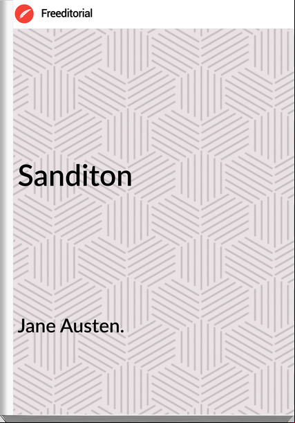 Jane Austen. Sanditon