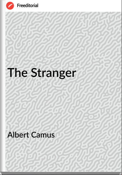 Albert Camus - The Stranger
