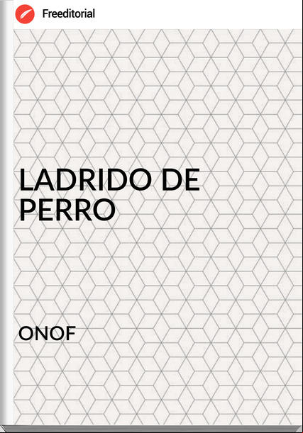 ONOF - LADRIDO DE PERRO