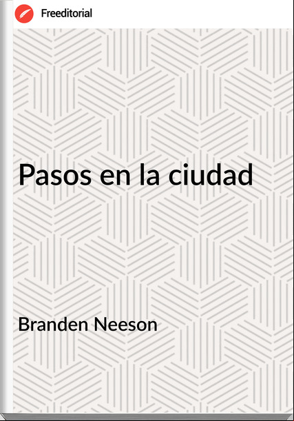 Branden Neeson - Pasos en la ciudad