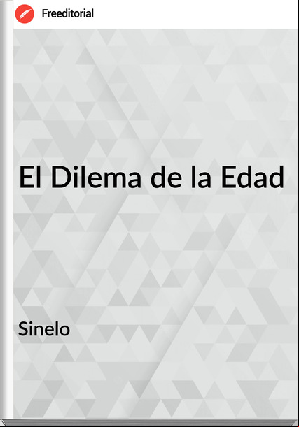 Sinelo - El Dilema de la Edad