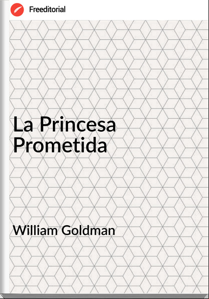 William Goldman - La Princesa Prometida