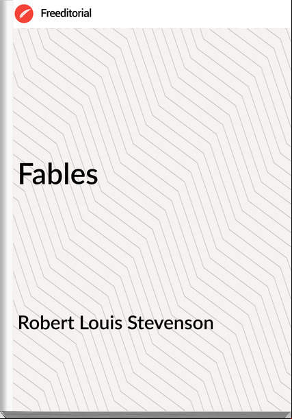 Robert Louis Stevenson Fables