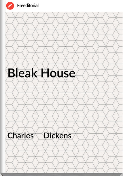 Charles Dickens Bleak House