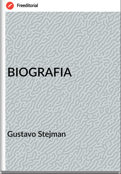 Gustavo Stejman BIOGRAFIA