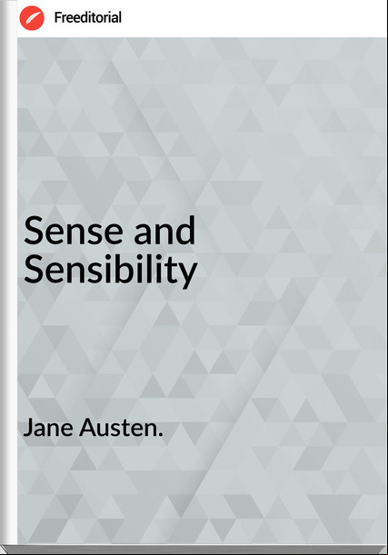 Jane Austen. Sense and Sensibility