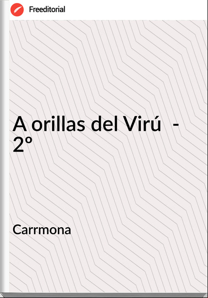 Carrmona - A orillas del Virú  - 2º