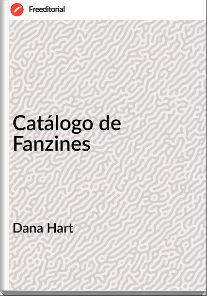 Dana Hart - Catálogo de Fanzines