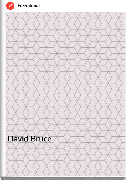 David Bruce - William Shakespeare’s  3 Henry VI, aka Henry VI, Part 3:  A Retelling in Prose