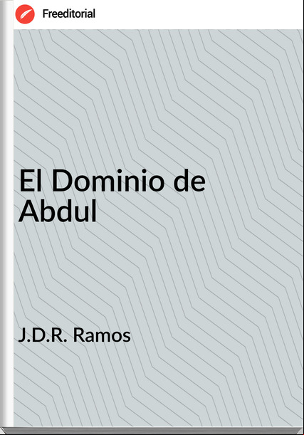 J.D.R. Ramos - El Dominio de Abdul